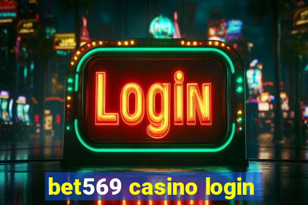 bet569 casino login